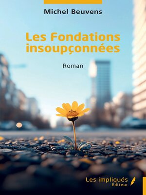 cover image of Les Fondations insoupçonnées